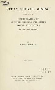 Cover of: Steam shovel mining, including a consideration of electric shovels and other power excavators in open-pit mining. | Marsh, Robert, Jr.
