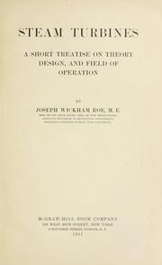 Cover of: Steam turbines: a short treatise on theory, design, and field of operation