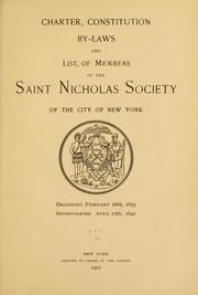 Cover of: Charter, constitution, by-laws and list of members of the St. Nicholas Society of the City of New York ...