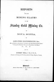 Cover of: Reports upon the mining claims of the Stanley Gold Mining Co. of Nova Scotia