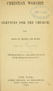 Cover of: Christian worship: services for the church, with order of vespers and hymns.