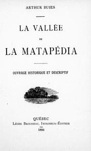 Cover of: La vallée de la Matapédia: ouvrage historique et descriptif