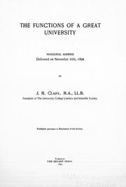 Cover of: The functions of a great university: inaugural address delivered on November 16th, 1894