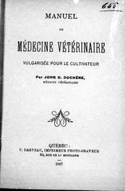 Cover of: Manuel de médecine vétérinaire by John D. Duchène, John D. Duchène