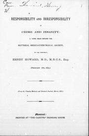 Cover of: Responsibility and irresponsibility in crime and insanity: a paper read before the Montreal Medico-Chirurgical Society