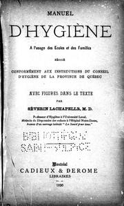 Cover of: Manuel d'hygiène à l'usage des écoles et des familles by Séverin Lachapelle, Séverin Lachapelle