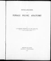Cover of: Researches in female pelvic anatomy