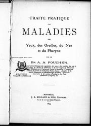 Cover of: Traité pratique des maladies des yeux, des oreilles, du nez et du pharynx