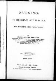 Cover of: Nursing: its principles and practice for hospital and private use