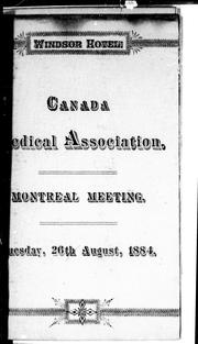 Cover of: Canada Medical Association: Montreal meeting, Tuesday 26th August, 1884.