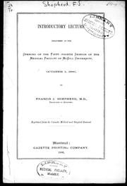 Cover of: Introductory lecture delivered at the opening of the fifty-fourth session of the Medical Faculty of McGill University: October 1, 1886