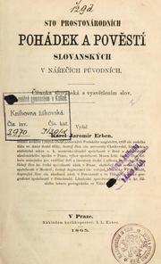 Cover of: Sto prostonárodních pohádek a povstí slovanských v náeich pvodních. by Karel Jaromír Erben