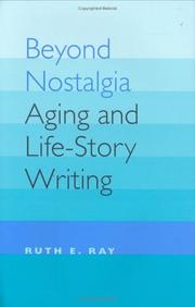 Beyond nostalgia by Ruth E. Ray