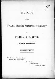 Cover of: Report on the Trail Creek mining district by by William A. Carlyle.