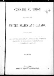 Cover of: Commercial union between the United States and Canada