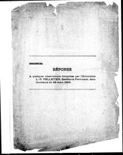 Cover of: Réponse à quelques observations formulées par l'Honorable L.-P. Pelletier, Secrétaire Provincial, dans l'audience du 29 mars 1893 by Bernard Bernier