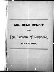 Cover of: Mr. Rémi Benoit to the electors of Richmond, Nova Scotia