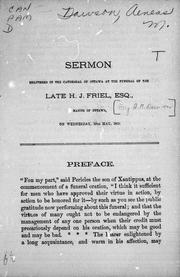 Cover of: Sermon delivered in the Cathedral of Ottawa at the funeral of the late H. J. Friel, Esq., Mayor of Ottawa, on Wednesday, 19th May, 1869