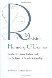 Revising Flannery O'Connor by Katherine Hemple Prown