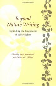 Cover of: Beyond nature writing: expanding the boundaries of ecocriticism