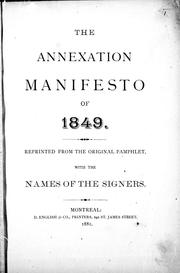 The annexation manifesto of 1849 by Annexation Association of Montreal.