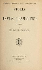Cover of: Storia del teatro drammatico by Angelo De Gubernatis