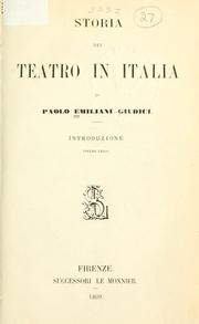 Storia del teatro in Italia by Paolo Emiliani-Giudici