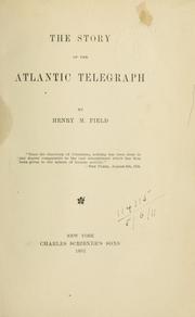 Cover of: The story of the Atlantic telegraph.