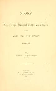 Cover of: Story of Co. F, 23d Massachusetts volunteers, in the war for the union, 1861-1865