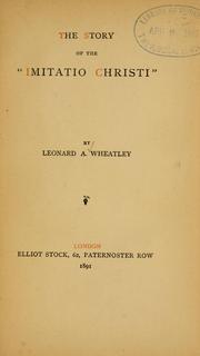 Cover of The story of the "Imitatio Christi" by l. a. wheatley