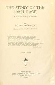 Cover of: The story of the Irish race by Seumas MacManus