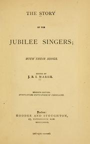Cover of: The story of the Jubilee Singers by J. B. T. Marsh