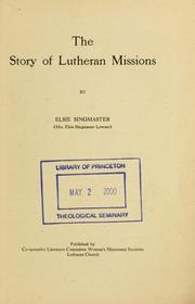 Cover of: The story of Lutheran missions by Elsie Singmaster