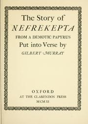 Cover of: The story of Nefrekepta from a demotic papyrus