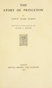Cover of: The story of Princeton by Edwin Mark Norris