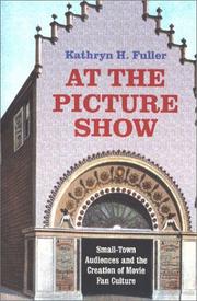 Cover of: At the Picture Show by Kathryn H. Fuller, Kathryn H. Fuller