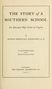 Cover of: The story of a southern school: the Episcopal high school of Virginia