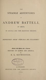 Cover of: The strange adventures of Andrew Battell of Leigh, in Angola and the adjoining regions. by Andrew Battel