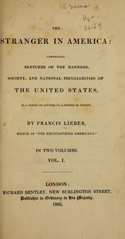 Cover of: stranger in America: comprising sketches of the manners, society, and national peculiarities of the United States, in a series of letters to a friend in Europe