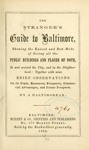 The stranger's guide to Baltimore, showing the easiest and best mode of seeing all the public buildings and places of note ...