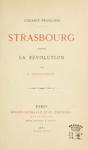 Cover of: Strasbourg pendant la révolution