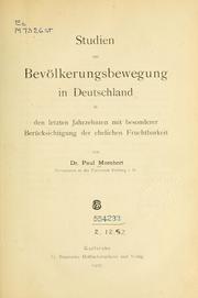 Cover of: Studien zur Bevölkerungsbewegung in Deutschland in den letzten Jahrzehnten: mit besonderer Berücksichtigung der ehelichen Fruchtbarkeit.