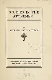 Cover of: Studies in the atonement by Willard Nathan Tobie