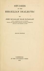 Cover of: Studies in the Hegelian dialectic by John McTaggart