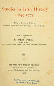 Cover of: Studies in Irish history, 1649-1775: being a course of lectures delivered before the Irish literary society of London