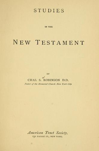 Studies in the New Testament by Charles S. Robinson