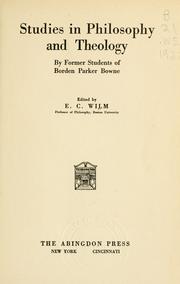 Cover of: Studies in philosophy and theology /c by former students of Borden Parker Bowne ; edited by E.C. Wilm. by Emil Carl Wilm