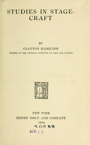 Cover of: Studies in stagecraft by Clayton Meeker Hamilton
