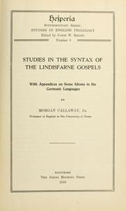 Cover of: Studies in the syntax of the Lindisfarne Gospels by Morgan Callaway