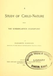 Cover of: A study of child-nature: from the kindergarten standpoint